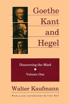 Discovering the Mind Series - Goethe, Kant, and Hegel