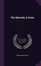 The Messiah, a Poem
