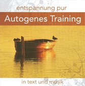 Entspannung Pur: Autogenes Training In Text