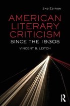 American Literary Criticism Since The 1930S