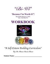 Bi-Wi Because I'm Worth It! Workbook