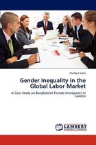 Gender Inequality in the Global Labor Market