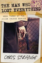 Miles Franco Urban Fantasy 3 - The Man Who Lost Everything (Miles Franco #3)