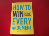 How to Win Every Argument