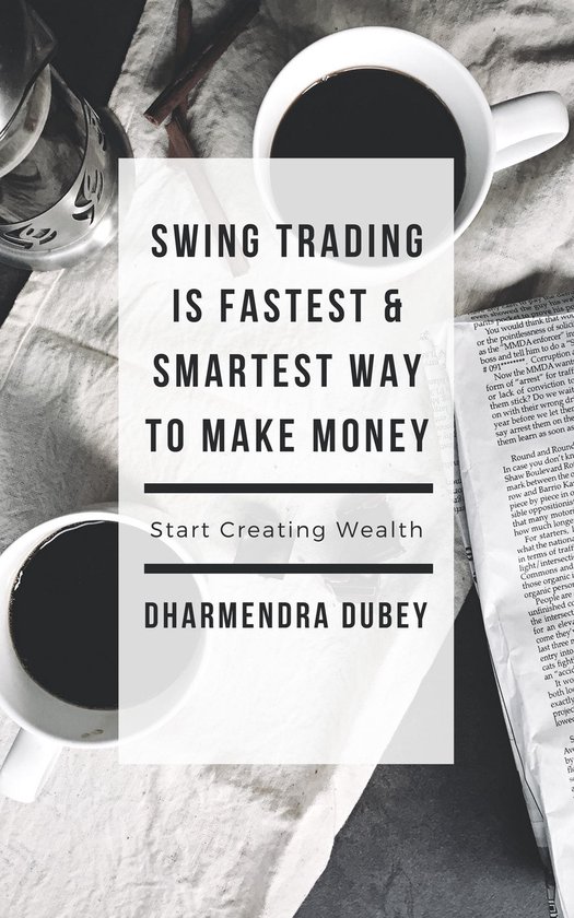 Swing Trading Is Fastest & Smartest Way to Make Money - cover