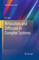 Partially Ordered Systems- Relaxation and Diffusion in Complex Systems