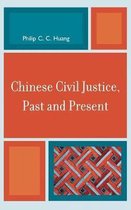 Chinese Civil Justice, Past And Present