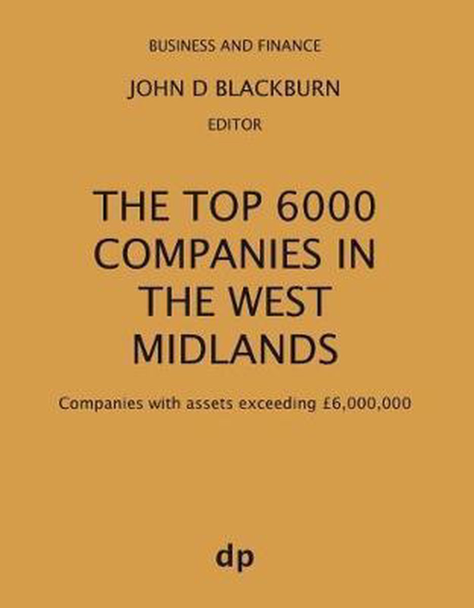 The Top 6000 Companies in The West Midlands - Dellam Publishing Limited