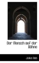 Der Mensch Auf Der Buhne