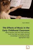 THe Effects of Music in the Early Childhood Classroom