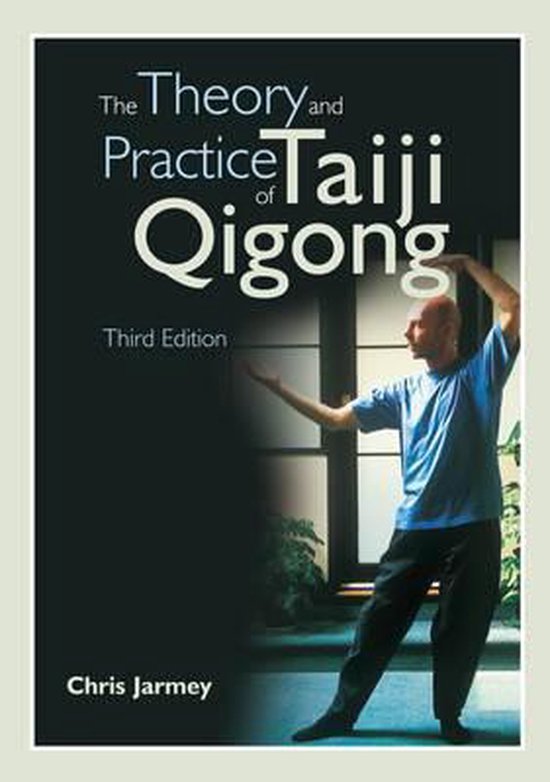 Theory & Practice Of Taiji Qigong 3rd - cover