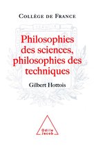 Travaux du Collège de France - Philosophies des sciences, Philosophies des techniques