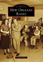 Images of America - New Orleans Radio