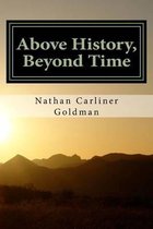 Above History, Beyond Time