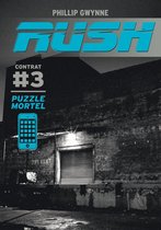 Rush 3 - Rush (Contrat 3) - Puzzle mortel