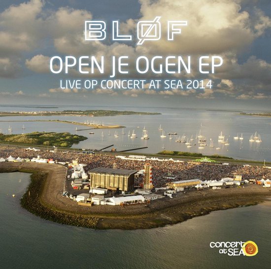 Open Je Ogen EP (Live op Concert at Sea 2014)