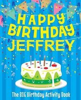 Happy Birthday Jeffrey - The Big Birthday Activity Book
