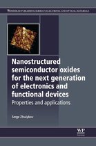 Nanostructured Semiconductor Oxides for the Next Generation of Electronics and Functional Devices