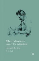 Albert Schweitzer’s Legacy for Education
