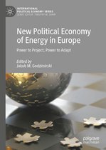 International Political Economy Series - New Political Economy of Energy in Europe