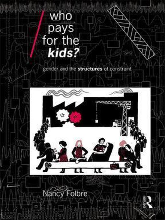 Economics as Social Theory - Who Pays for the Kids? - cover