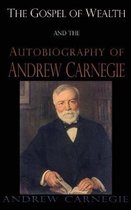 Gospel of Wealth and the Autobiography of Andrew Carnegie
