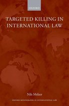 Oxford Monographs in International Law - Targeted Killing in International Law