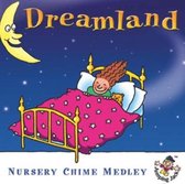 Dreamland: Nursery Chime Medley