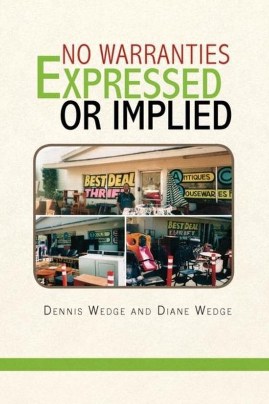 No Warranties Expressed or Implied, Wedge And Dennis Wedge and Diane