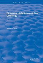 CRC Press Revivals - Dictionary of Evolutionary Fish Osteology