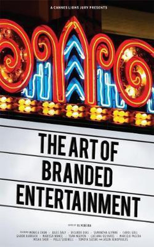 A Cannes Lions Jury Presents: The Art of Branded Entertainme ... - cover