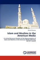 Islam and Muslims in the American Media