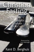 Christian Fasting - A Theological Approach