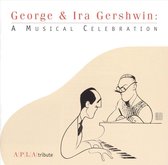 George & Ira Gershwin: A Musical Celebration