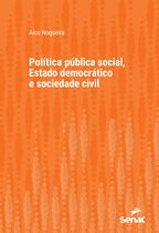 Série Universitária - Política pública social, Estado democrático e sociedade civil