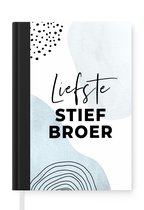 Notitieboek - Schrijfboek - 'Liefste stiefbroer' - Spreuken - Quotes - Familie - Notitieboekje klein - A5 formaat - Schrijfblok