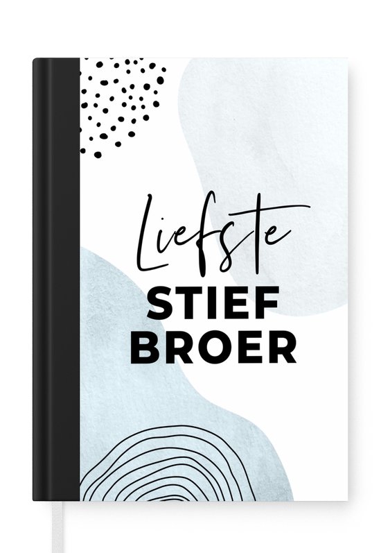 Notitieboek - Schrijfboek - 'Liefste stiefbroer' - Spreuken - Quotes - Familie - Notitieboekje klein - A5 formaat - Schrijfblok