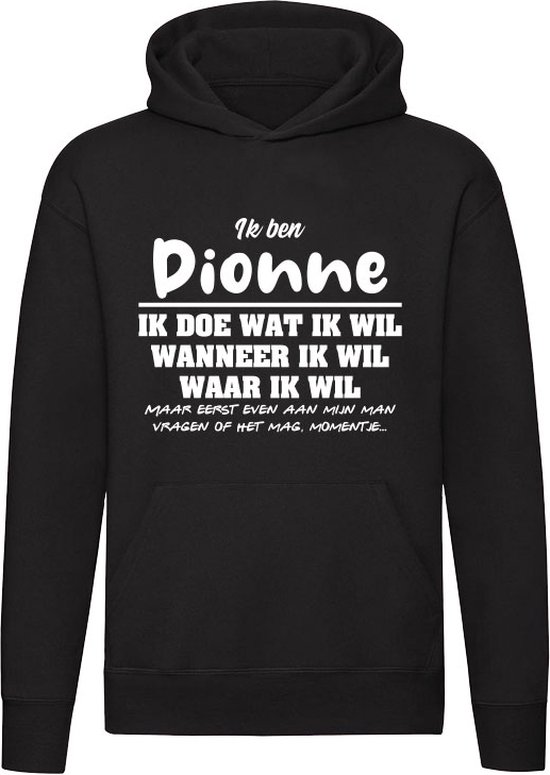 Dionne | verjaardagkado | verjaardag kado | cadeau | grappig | jarig | Unisex | Trui | Sweater | Hoodie | Capuchon | Zwart