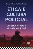 Ética e cultura policial