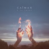 Caiman - À La Lueur (CD)