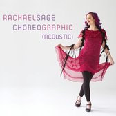 Rachael Sage - Choreographic (Acoustic) (CD)