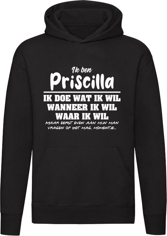 Priscilla | verjaardagkado | verjaardag kado | cadeau | grappig | jarig | Unisex | Trui | Sweater | Hoodie | Capuchon | Zwart
