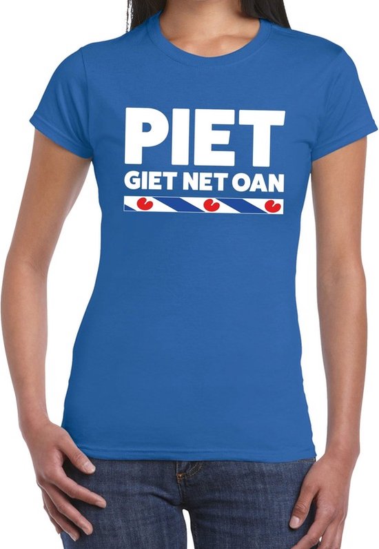 Blauw t shirt met Friese uitspraak Piet Giet Net Oan dames Friese weerman tekst shirt XL bol