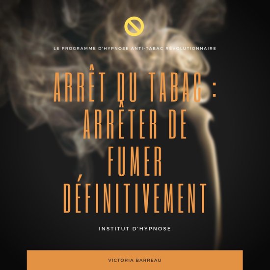 ARRÊT DU TABAC : ARRÊTER DE FUMER DÉFINITIVEMENT - cover