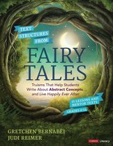 Corwin Literacy - Text Structures From Fairy Tales