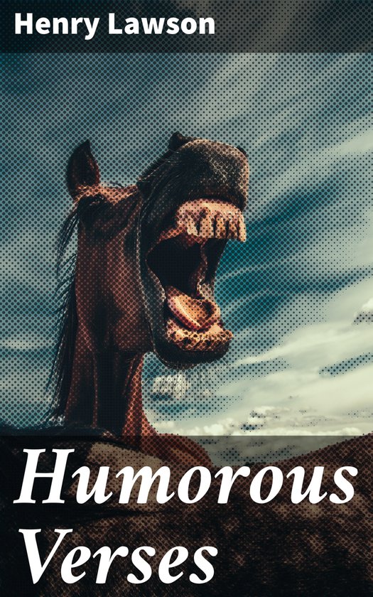 Humorous Verses (ebook), Henry Lawson | 4066338090263 | Boeken | bol.com