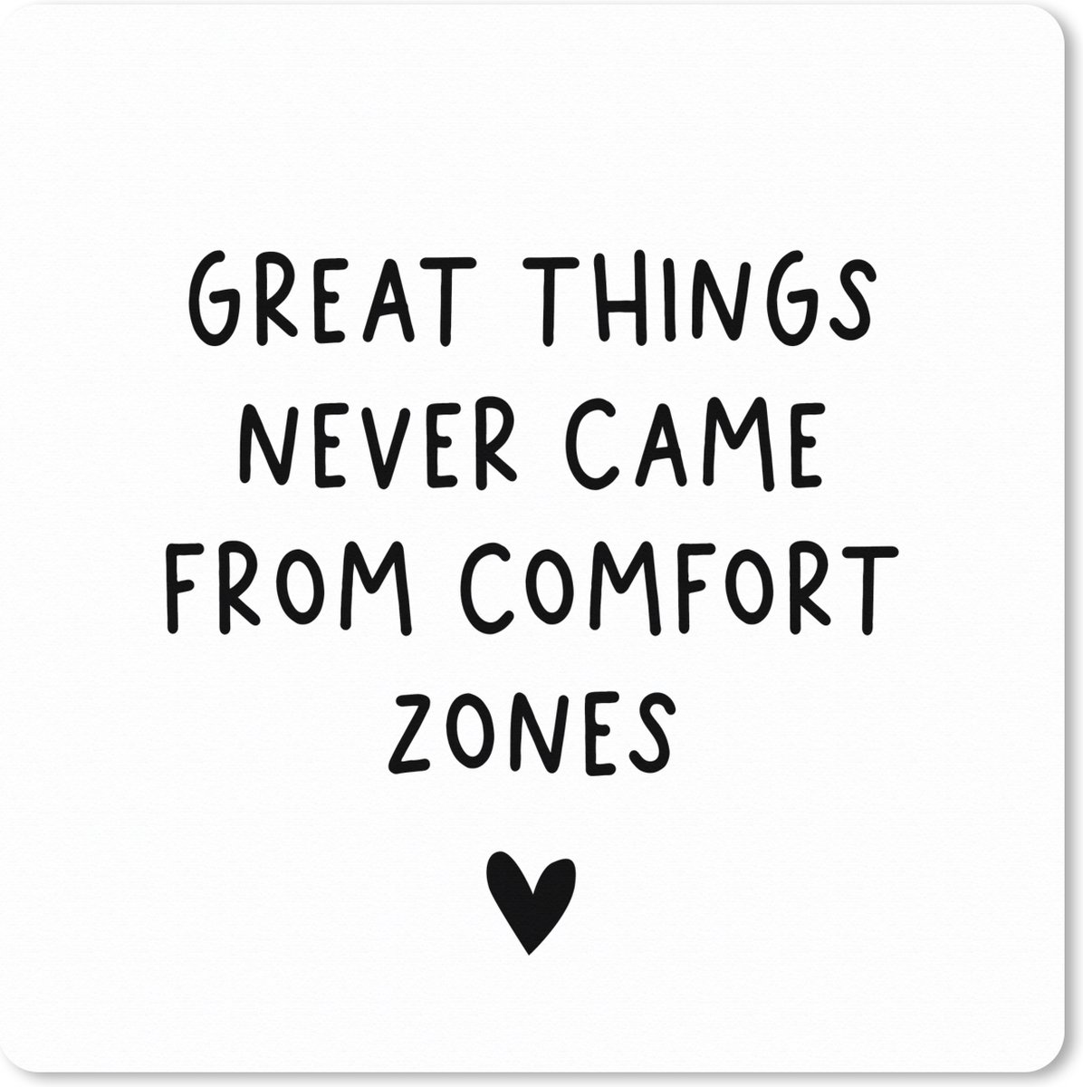 Muismat XXL 80x80 cm - Bureau onderlegger - Bureau mat Engelse quote "Great things never came from comfort zones" tegen een witte achtergrond - Bureaumat - Gaming mousepad xl - Bureaulegger groot - Computer deskmat