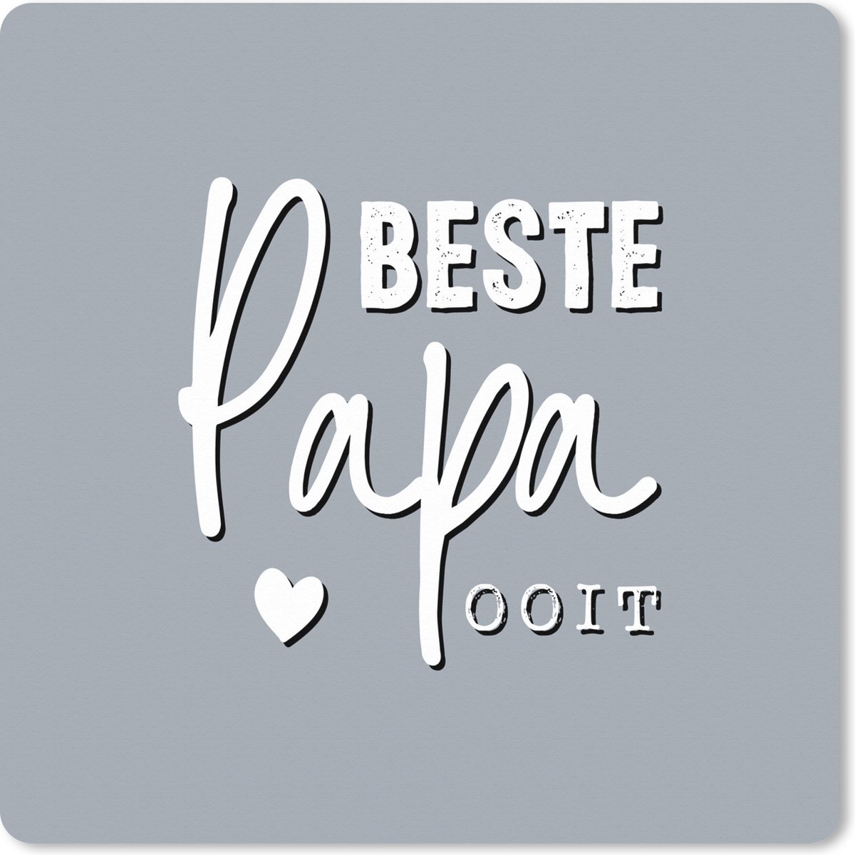 Muismat XXL 50x50 cm - Bureau onderlegger - Bureau mat Vaderdag Cadeau - Vader - Quote - Beste papa ooit - Spreuken - Bureaumat - Gaming mousepad xl - Bureaulegger groot - Computer deskmat