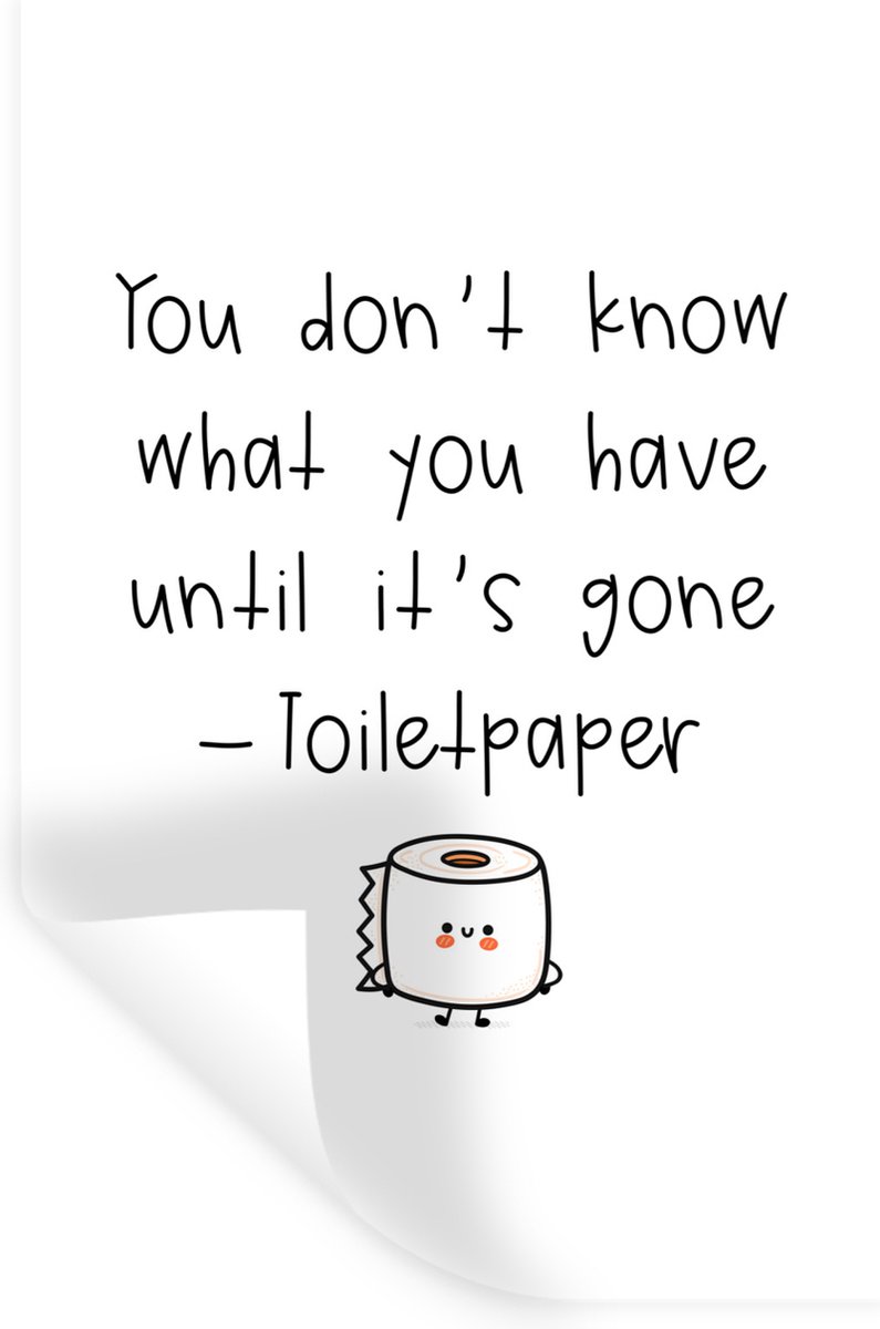 Muurstickers - Sticker Folie - Spreuken - Quotes - You don't know what you have until it's