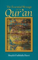 The Essential Message of the Qur'an